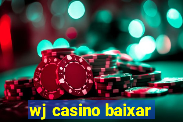 wj casino baixar